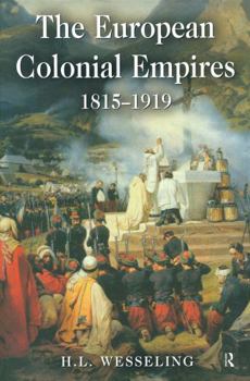 Hardcover The European Colonial Empires: 1815-1919 Book