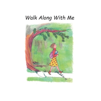 Paperback Walk Along With Me [Large Print] Book