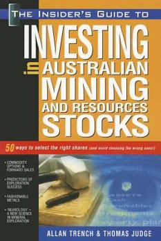 Paperback The Insider's Guide to Investing in Australian Mining & Resources Stocks Book