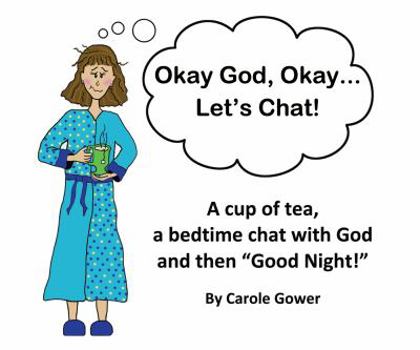 Paperback Okay God, Okay...Let's Chat! (Okay God, Okay) Book