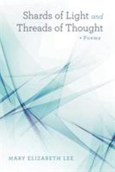 Paperback Shards of Light and Threads of Thought Book