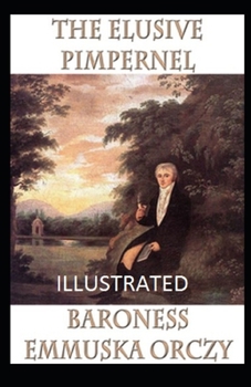 Paperback The Elusive Pimpernel Illustrated Book