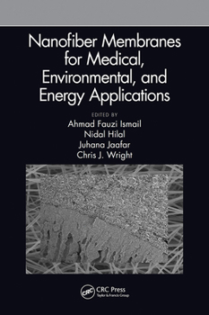 Paperback Nanofiber Membranes for Medical, Environmental, and Energy Applications Book