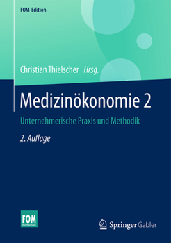 Hardcover Medizinökonomie 2: Unternehmerische PRAXIS Und Methodik [German] Book