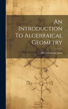 Hardcover An Introduction To Algebraical Geometry Book