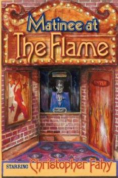 Paperback Matinee At The Flame Book