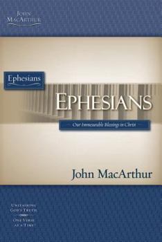 Paperback Ephesians: Our Immeasurable Blessings in Christ Book