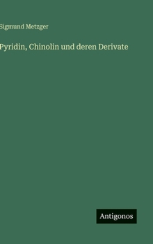 Hardcover Pyridin, Chinolin und deren Derivate [German] Book