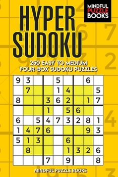 Paperback Hyper Sudoku: 250 Easy to Medium Four-Box Sudoku Puzzles Book