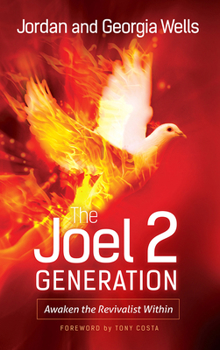 Paperback The Joel 2 Generation: Awaken the Revivalist Within Book