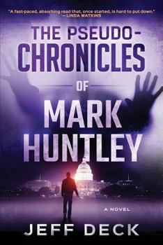 Paperback The Pseudo-Chronicles of Mark Huntley: Complete Edition Book