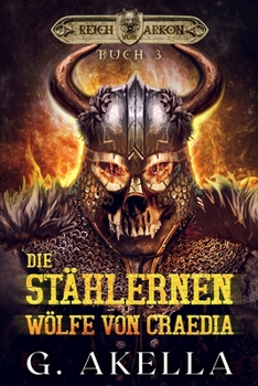 Paperback Die stählernen Wölfe von Craedia: Epic LitRPG [German] Book