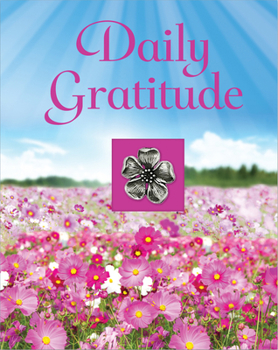 Hardcover Daily Gratitude (Deluxe Daily Prayer Books) Book