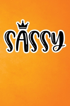 Paperback Sassy: Orange Grunge Print Sassy Mom Journal / Snarky Notebook Book