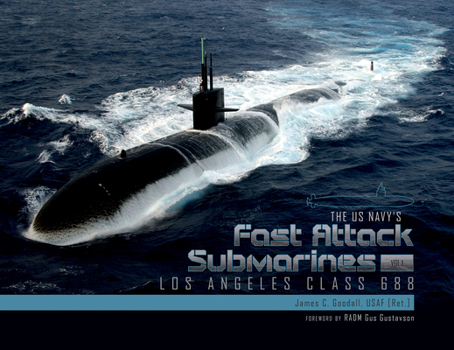 Hardcover The US Navy's Fast Attack Submarines, Vol.1: Los Angeles Class 688 Book
