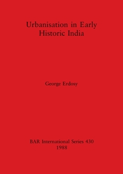 Paperback Urbanisation in Early Historic India Book