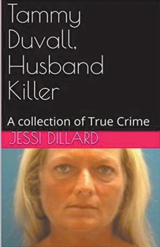 Tammy Duvall, Husband Killer