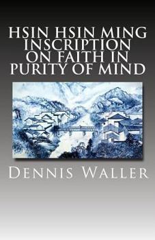 Paperback Hsin Hsin Ming: Inscription on Faith in Purity of Mind Book
