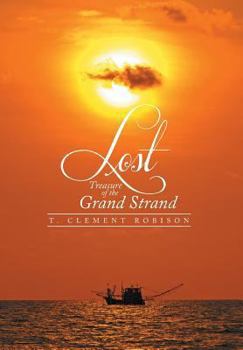 Hardcover Lost Treasure of the Grand Strand Book