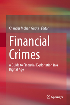 Hardcover Financial Crimes: A Guide to Financial Exploitation in a Digital Age Book