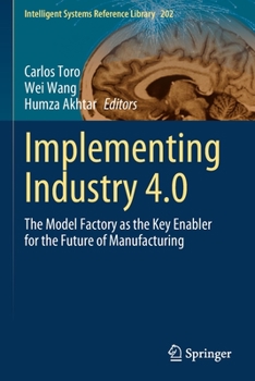 Paperback Implementing Industry 4.0: The Model Factory as the Key Enabler for the Future of Manufacturing Book