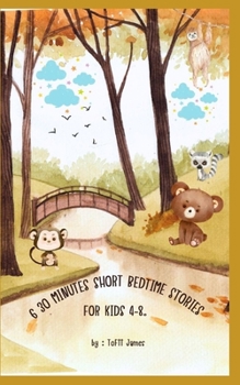 Paperback 6 30 Minutes Short Bedtime Stories for Kids 4-8. Book