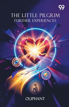 The Little Pilgrim: Further Experiences