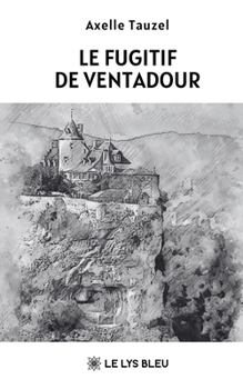 Paperback Le fugitif de Ventadour [French] Book