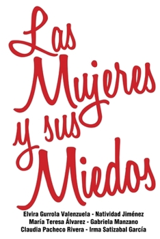 Paperback Las Mujeres y Sus Miedos [Spanish] Book