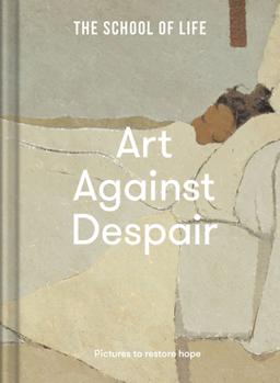 Hardcover Art Against Despair: Pictures to Restore Hope Book