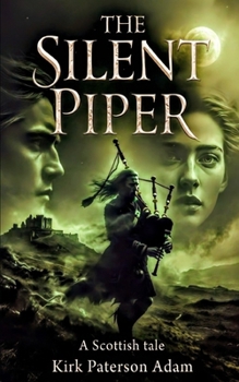 Paperback The Silent Piper: A Scottish Tale Book