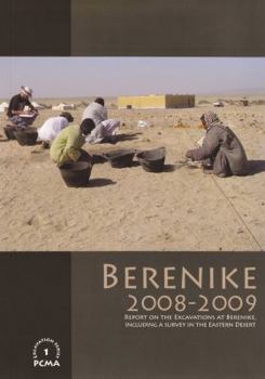 Paperback Berenike 2008-2009: Report on the Excavations at Berenike, Including a Survey in the Eastern Desert Book