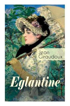 Paperback Eglantine: Klassiker des französischen Liebesromans [German] Book