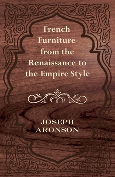 Paperback French Furniture from the Renaissance to the Empire Style Book