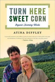 Paperback Turn Here Sweet Corn: Organic Farming Works Book