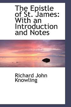 Paperback The Epistle of St. James: With an Introduction and Notes Book