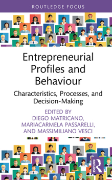 Hardcover Entrepreneurial Profiles and Behaviour: Characteristics, Processes, and Decision-Making Book