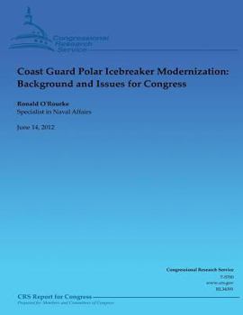 Paperback Coast Guard Polar Icebreaker Modernization: Background and Issues for Congress Book