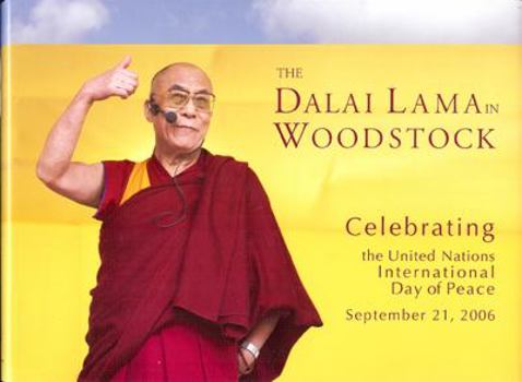 The Dalai Lama in Woodstock: Celebrating the United Nations International Day of Peace