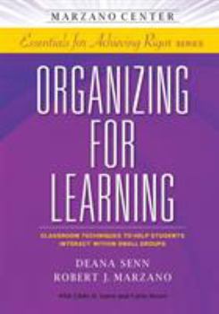 Paperback Organizing for Learning: Classroom Techniques to Help Students Interact Within Small Groups Book