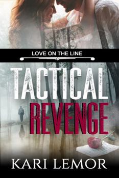 Paperback Tactical Revenge (Love on the Line): Book 6 Book