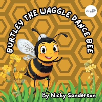 Paperback Burtley the Waggle Dance Bee Book