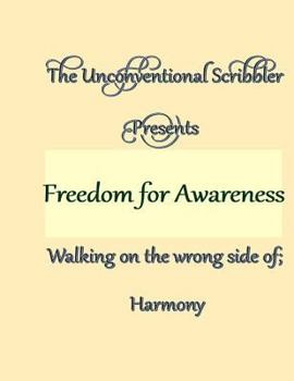 Freedom for Awareness and Creative Expression: Posters, Poems, and Ponderings