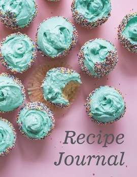 Paperback Recipe Journal: Recipe Book to Write In, Collect Your Favorite Recipes in Your Own Cookbook, 120 - Recipe Journal and Organizer, 8.5" Book