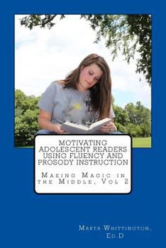 Paperback Motivating Adolescent Readers Using Fluency and Prosody Instruction Book