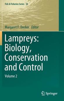 Hardcover Lampreys: Biology, Conservation and Control: Volume 2 Book