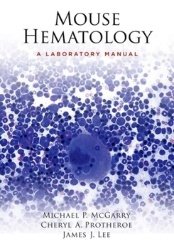 Hardcover Mouse Hematology: A Laboratory Manual [With DVD] Book