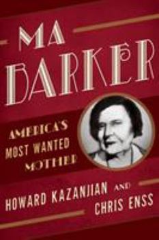 Paperback Ma Barker: America's Most Wanted Mother Book