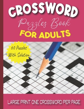 Paperback Crossword Puzzle Book For Adults: Large print crossword book for adults, Cross Word Activity Books,60 Puzzles with solution, Large Print one crossword Book