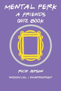 Paperback Mental Perk: A Friends Quiz Book